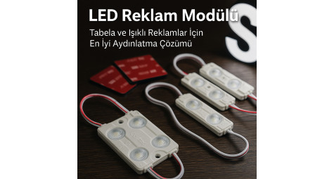 LED Reklam Modülü Nedir?